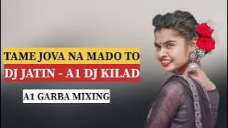 CHAKUDI AME SU KARIYE // TAME JOVA NA MADO TO // DJ JATIN - A1 DJ KILAD #2024 #trending #viral