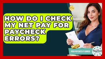 How Do I Check My Net Pay For Paycheck Errors? - Your Paycheck Planner