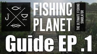 Fishing Planet - Beginners Guide  - EP. 1 Lonestar Lake screenshot 1