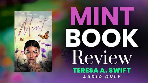 Mint Book Review by Teresa A. Swift - Must Read! (...