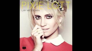 Video thumbnail of "LAY ME DOWN - PIXIE LOTT"