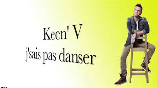 Keen' V - j'sais pas danser (vidéo Lyrics Officielle) chords