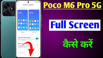 Poco M6 Pro 5g full screen setting / how to full screen poco m6 pro / poco m6 pro full display