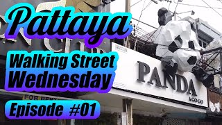 Pattaya Walking Street Wednesday Episode #1