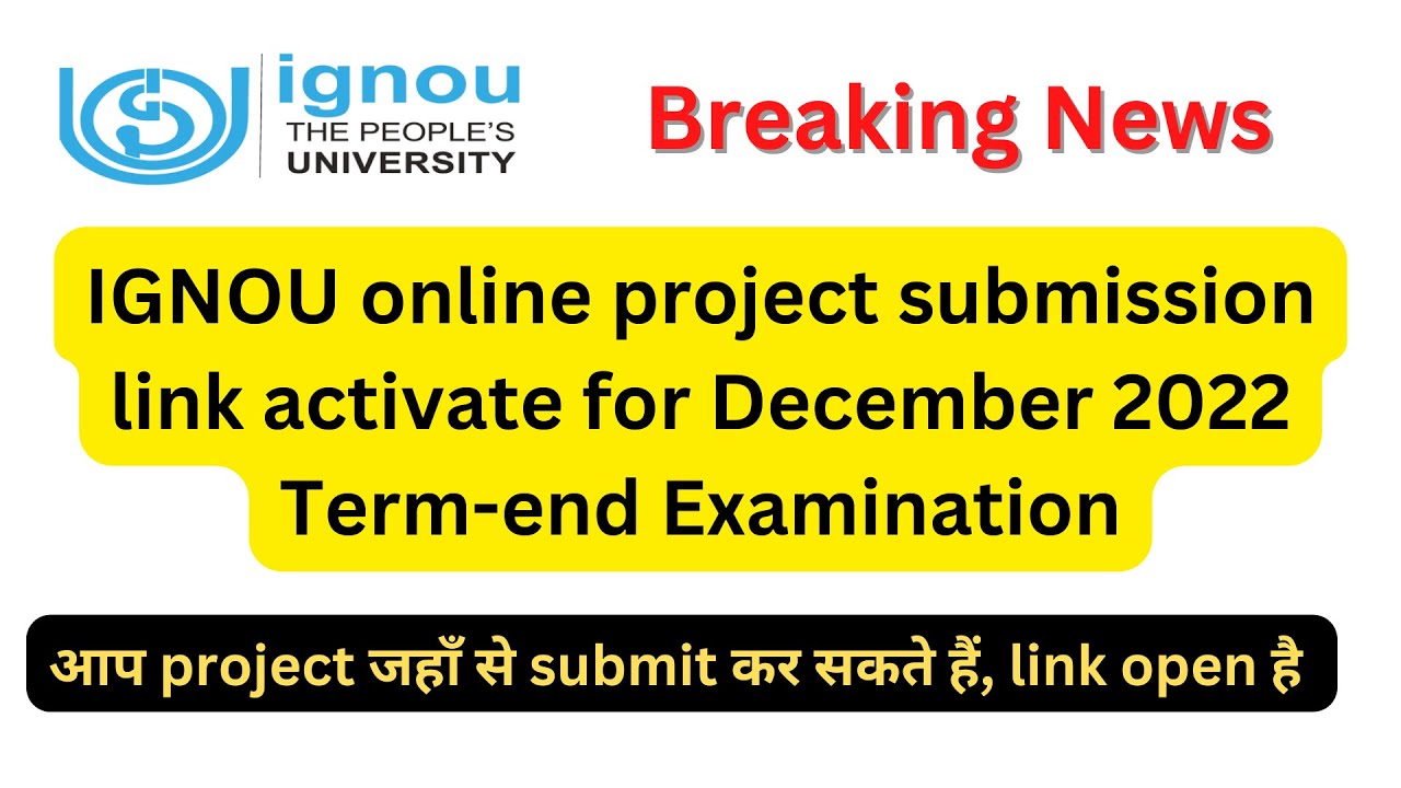 IGNOU Online Submission of Project reports for December 2022 Term-end Examination