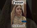 #khushnaseebi #teaser #promo #episode30 #shorts #explore #newtrend