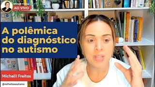 A Polêmica do Diagnóstico de Autismo