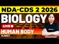 NDA &amp; CDS 2 2026 Exam GS Live - Biology - Human Body - Class 3