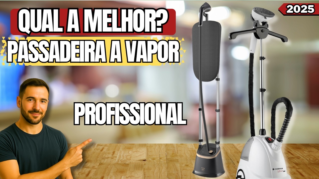 Qual a Melhor Passadeira a Vapor Profissional? Conheça as 3 Melhores do Ano.