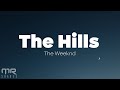 The Weeknd - The Hills (Lyrics)