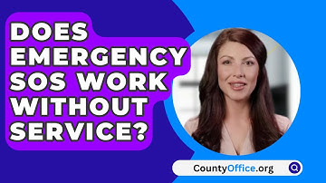 Does Emergency SOS Work Without Service? - CountyOffice.org