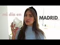 MI DÍA EN MADRID: RECETA, CUARENTENA?, RUTINA! | Valeria Basurco