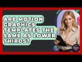 Are Motion Graphics Templates The Same As Lower Thirds? - Graphic Design Nerd