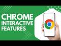How to Enable Interactive Features in Google Chrome Step by Step