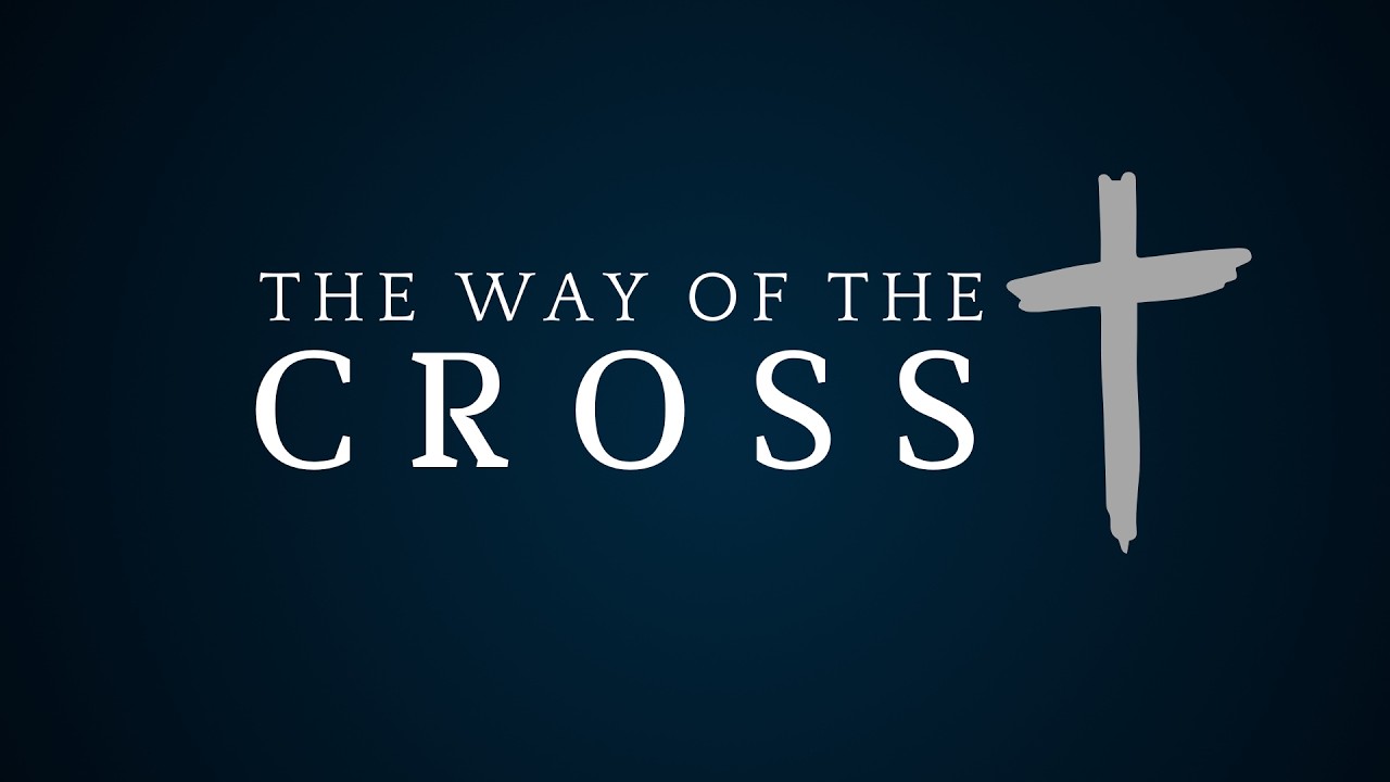 The Way Of The Cross