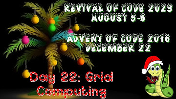 Day 22 - Grid Computing [Revival of Code 2023 - Advent of Code 2016]