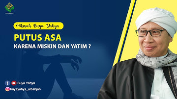 Putus Asa karena Miskin dan Yatim ❓Video 3 Menit Akan Menguatkan Hatimu ❗ - Buya Yahya