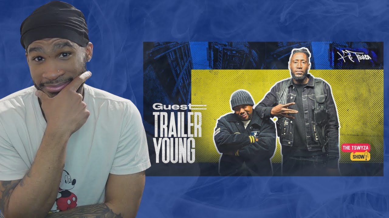 The Tswyza Show- featuring ‪Traileryoung‬ 🔥🔥🔥