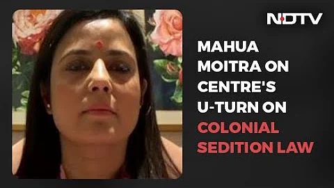 "To Buy Time": Trinamool's Mahua Moitra Shreds Centre's New Plan On Sedition Law