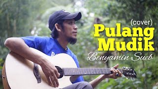 Benyamin Sueb - Pulang Mudik (cover)