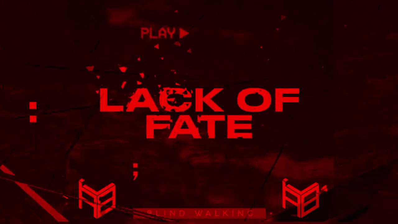 Watch Lack 0f Fate - Blind Walking (Original Mix) on YouTube Watch Lack 0f Fate - Blind Walking (Original Mix) on YouTube