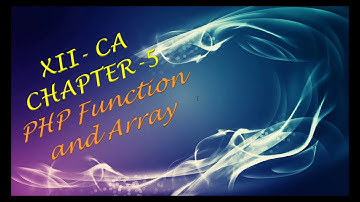 XII CA PHP Function and Array Part 2
