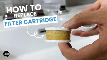 How to Replace Filter Cartridge