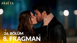 Arafta Capítulo 26 Avance 8 No, Mercan… Siempre Te He Amado.