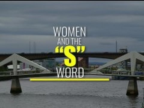Women & the "S" Word - YouTube