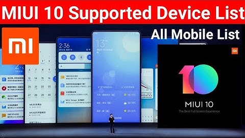 MIUI 10 All Supported Device List #MIUI10 Xiaomi MIUI 10 Update