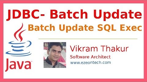 6 - JDBC Batch Update - Java Training By eZeon