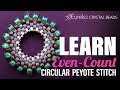 Learn the Even-Count Circular Peyote Stitch