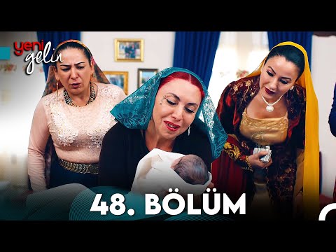 Yeni Gelin 48. Bölüm