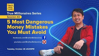 True Millionaires Series: Session02  5 Most Dangerous Money Mistakes You Must Avoid