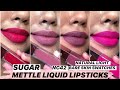 SUGAR METTLE LIQUID LIPSTICKS SWATCHES & REVIEW-DUSKY SKIN| BARE SKIN SWATCHES IN NATURAL LIGHT NC42