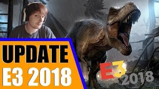 Update & E3 2018 Highlights! (Jurassic World Gameplay)