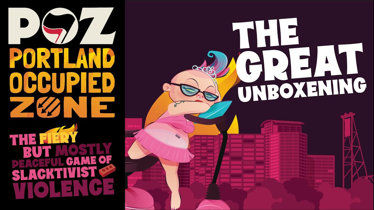 Portland Occupied Zone (POZ) The Great Unboxening YouTube