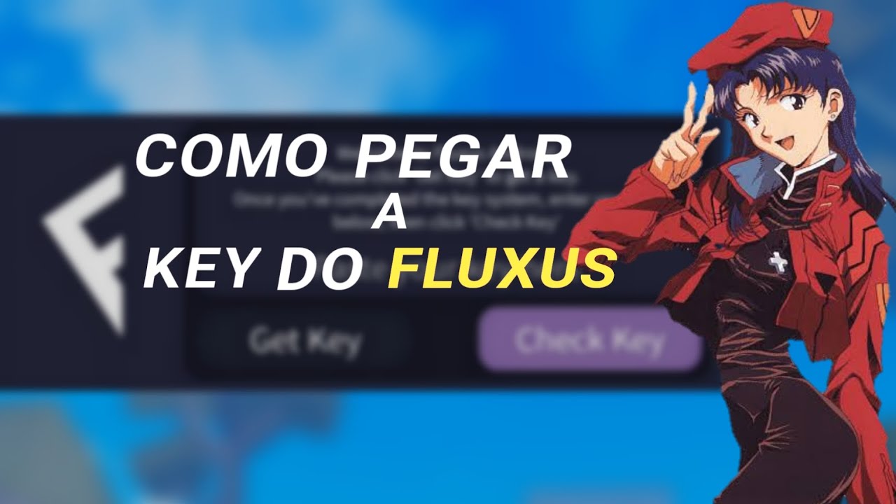 COMO PEGAR A KEY DO FLUXUS!! 