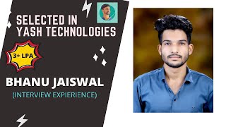 SELECTED IN YASH TECHNOLOGY | COMPLETE PROCESS | INTERVIEW EXPERIENCE | BHANU JAISWAL | JIT BORAWAN screenshot 2