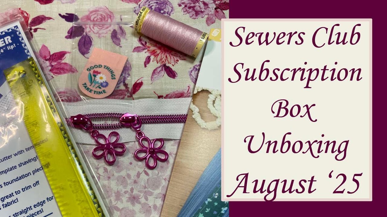 Sewers Club August 2025 Project Unboxing