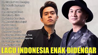 30 Lagu Enak Didengar Saat Santai dan Kerja 2024 | Kumpulan Lagu Indonesia Terbaik | Anji,Cakra Khan