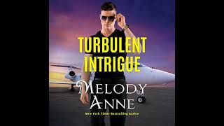 Turbulent Intrigue By Melody Anne Full Audiobook