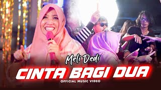 Meli Dedi - Cinta Bagi Dua