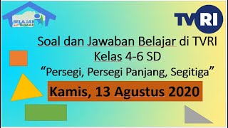 Soal dan Jawaban Belajar TVRI Kelas 4-6 SD Hari Kamis 13 Agustus 2020