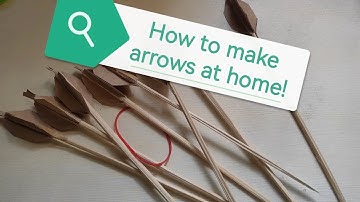 How to make arrows at home