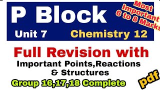 P Block Full Revision Group 16,17,18 Complete | Short Notes, Quic Revision,Chemistry 12