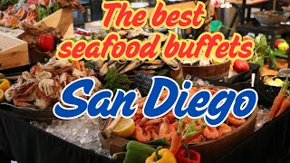 The best seafood buffets in San Diego