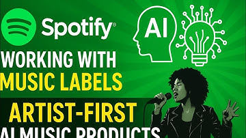 Artist-First AI Products by Spotify and Labels 