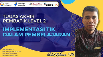Tugas Pembatik Level 2   Implementasi TIK dalam Pembelajaran
