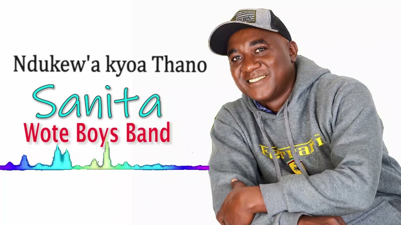 NDUKEW'A KYOA THANO OFFICIAL AUDIO BY  SANITA WOTE BOYS BAND 